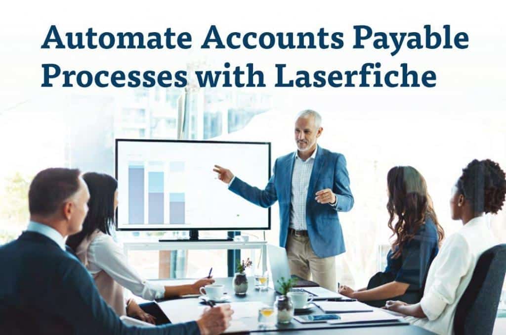 Automate Accounts Payable process with Laserfiche